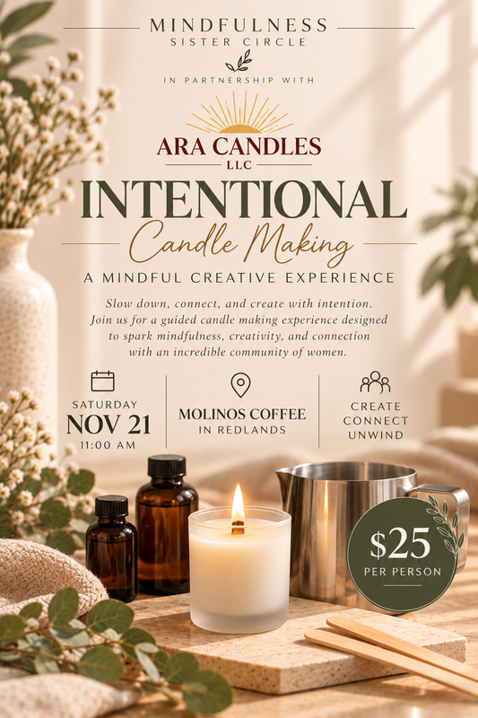 Intentional Candle Making | Mindfulness Sister Circle Nov 21st
